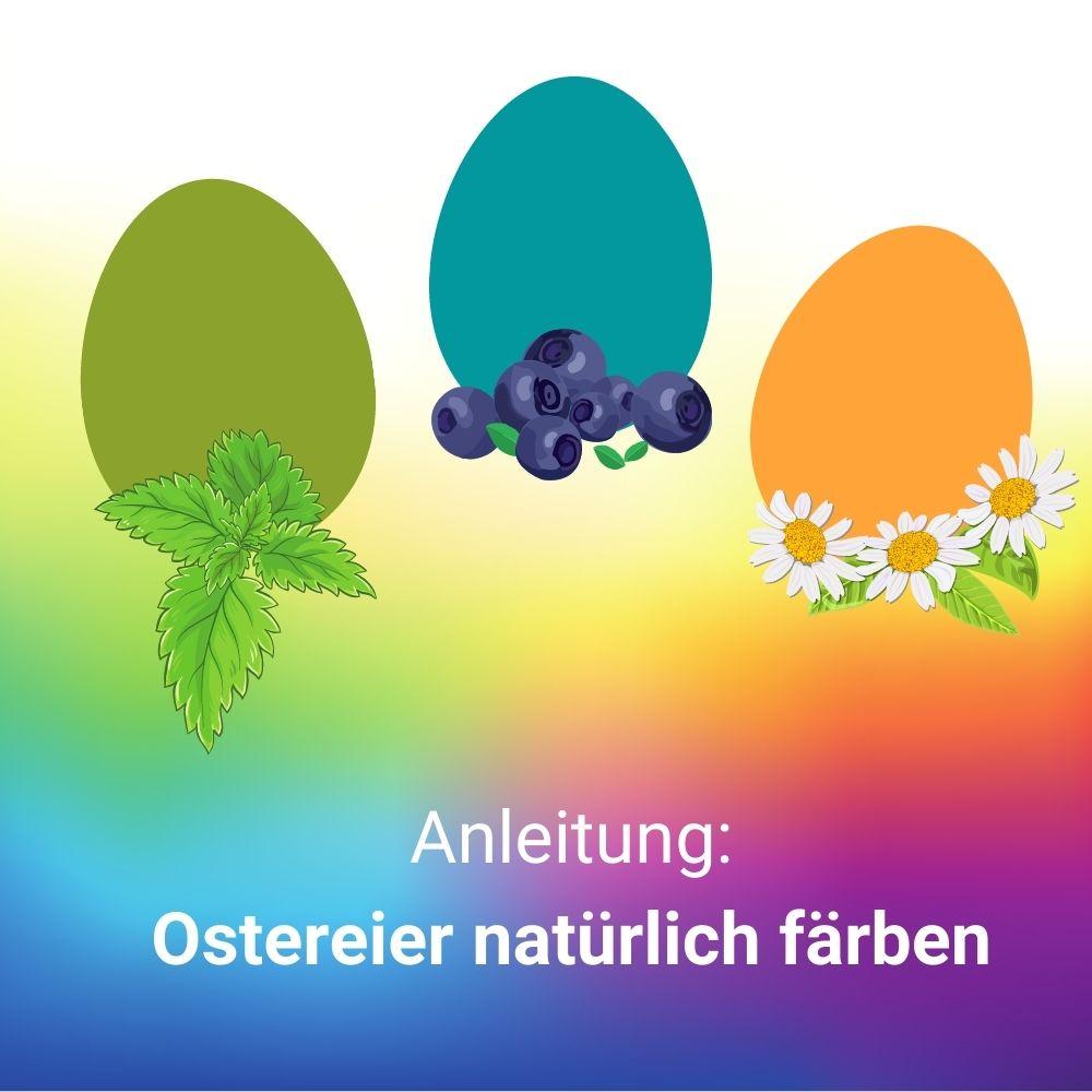 Anleitung: Ostereier färben? Natürlich!